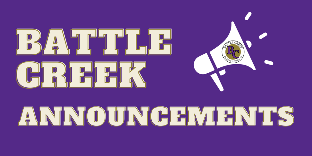 Announcements Battle Creek Public Schools